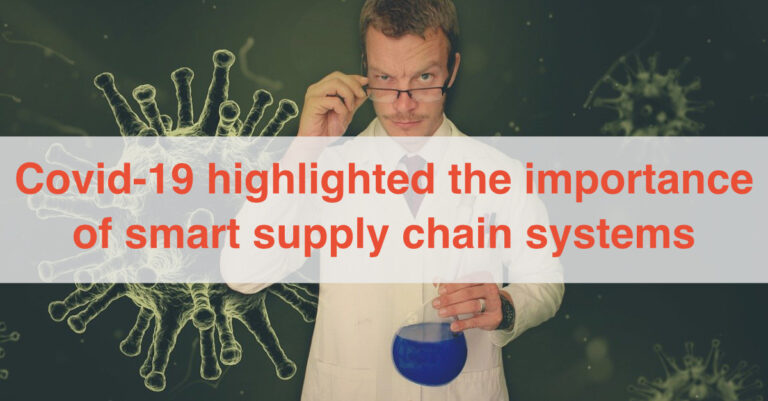 Covid-19 highlighted the importance of smart supply chain systems
