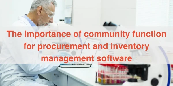 The importance of community function for procurement and inventory management software