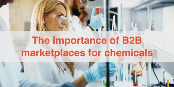 The importance of B2B marketplaces for chemicals